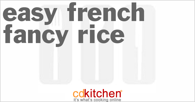 Easy French Fancy Rice - CDKitchen.com
