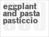 recipe for eggplant and pasta pasticcio