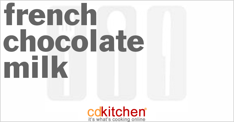 French Chocolate Milk - CDKitchen.com