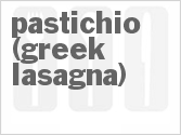 recipe for pastichio - greek lasagna