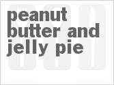 recipe for peanut butter and jelly pie