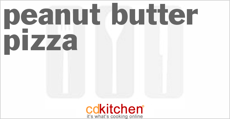 Peanut Butter Pizza - CDKitchen.com