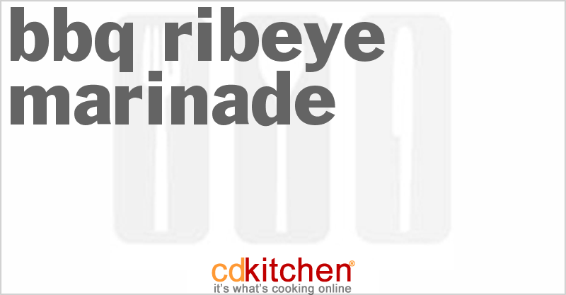BBQ Ribeye Marinade - CDKitchen.com