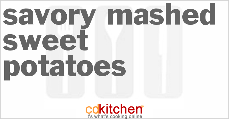 Savory Mashed Sweet Potatoes - CDKitchen.com
