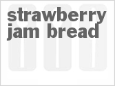 recipe for strawberry jam bread