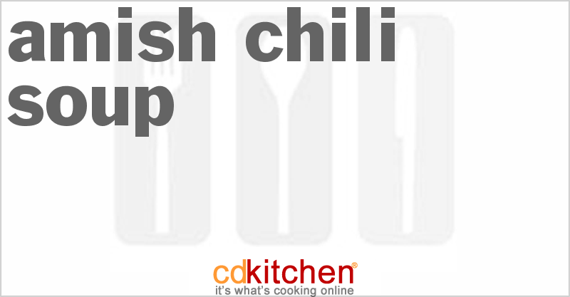 Amish Chili Soup - CDKitchen.com