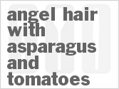 recipe for angel hair with asparagus and tomatoes