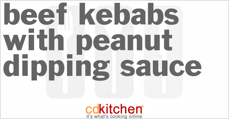 Beef Kebabs With Peanut Dipping Sauce - CDKitchen.com