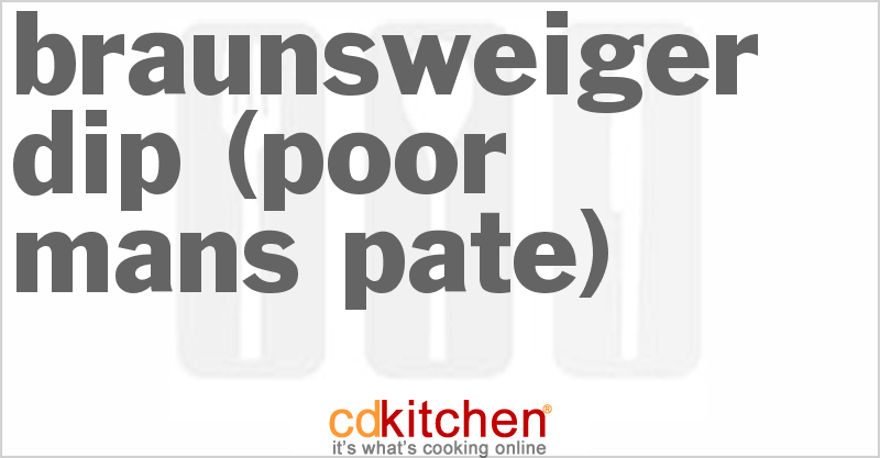 Braunsweiger Dip (Poor Mans Pate) - CDKitchen.com