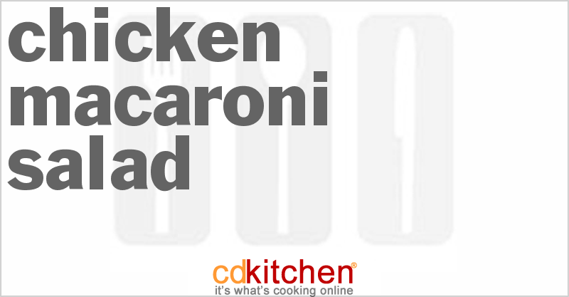 Chicken-Macaroni Salad - CDKitchen.com
