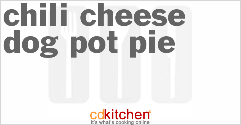 Chili Cheese Dog Pot Pie - CDKitchen.com