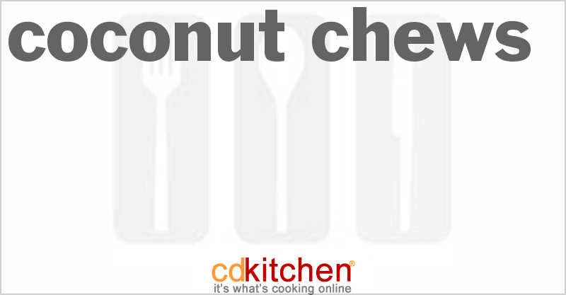 Coconut Chews - CDKitchen.com