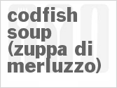 recipe for codfish soup (zuppa di merluzzo)