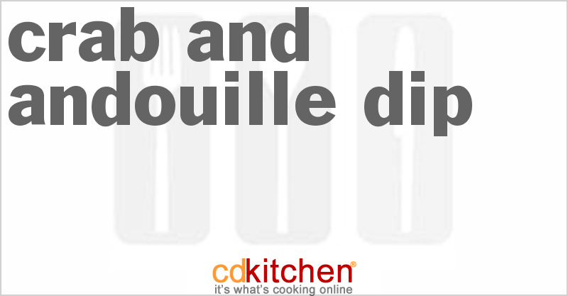 Crab and Andouille Dip - CDKitchen.com