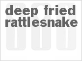 recipe for deep-fried rattlesnake