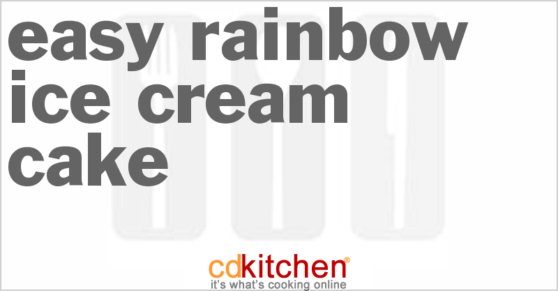 Easy Rainbow Ice Cream Cake - CDKitchen.com
