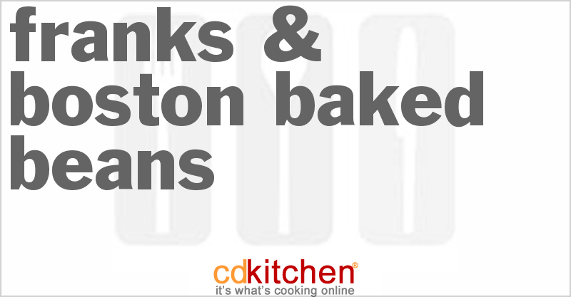 Franks & Boston Baked Beans - CDKitchen.com