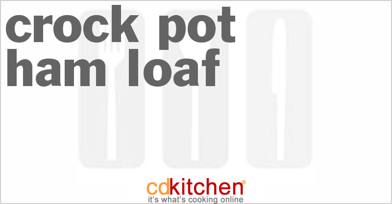 Ham Loaf - CDKitchen.com
