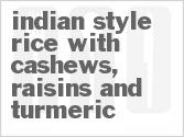 recipe for indian-style rice with cashews, raisins and turmeric