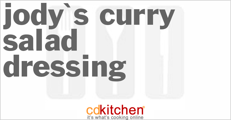 Jody's Curry Salad Dressing - CDKitchen.com