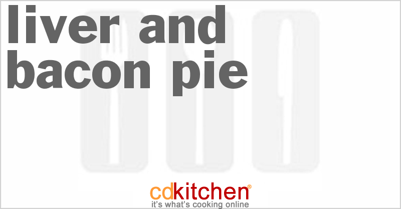 Liver and Bacon Pie - CDKitchen.com