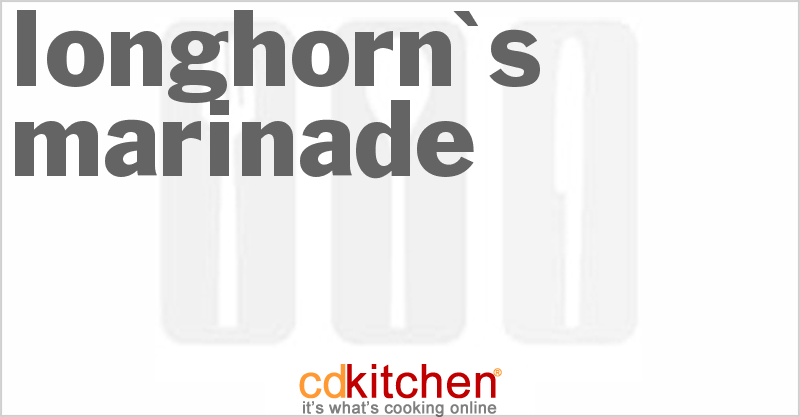 Longhorn's Marinade - CDKitchen.com
