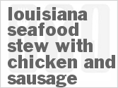 recipe for louisiana seafood stew with chicken and sausage
