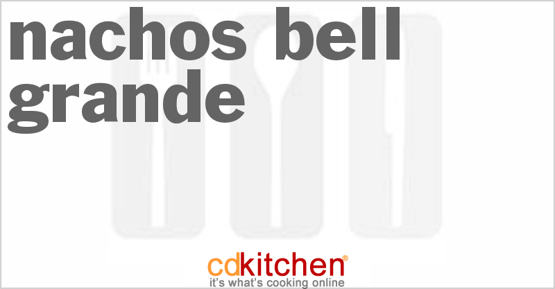 Nachos Bell Grande - CDKitchen.com