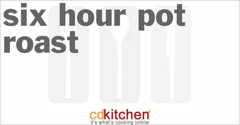 Six-Hour Pot Roast - CDKitchen.com