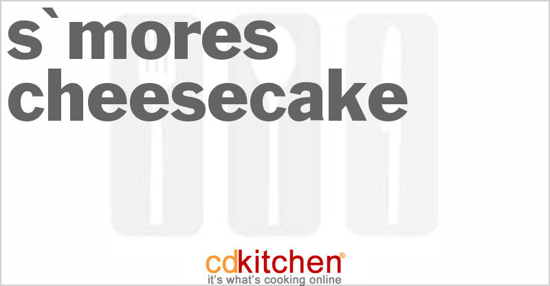 S'mores Cheesecake - CDKitchen.com