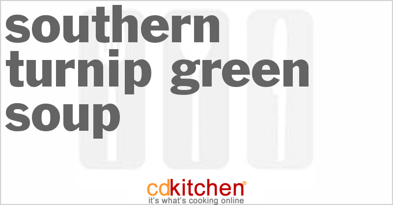 Southern Turnip Green Soup - CDKitchen.com