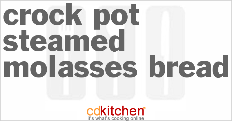 Steamed Molasses Bread - CDKitchen.com