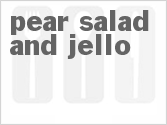 Pear Salad and Jello