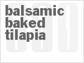 recipe for balsamic baked tilapia