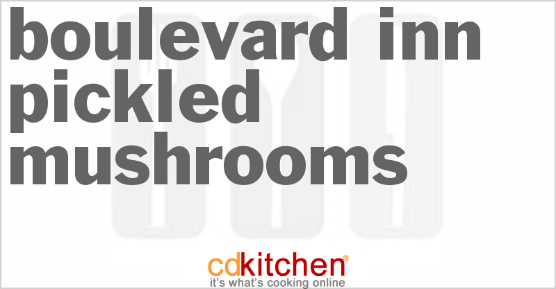 Boulevard Inn Pickled Mushrooms - CDKitchen.com