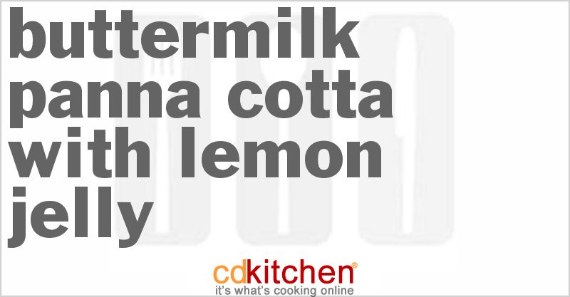 Buttermilk Panna Cotta With Lemon Jelly - CDKitchen.com