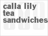 recipe for calla lily tea sandwiches