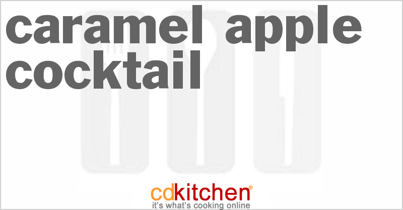 Caramel Apple Cocktail - CDKitchen.com