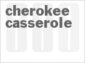recipe for cherokee casserole