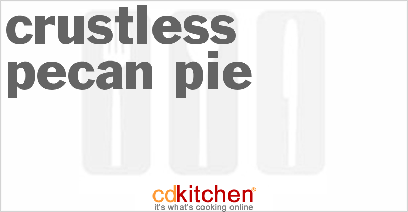 Crustless Pecan Pie - CDKitchen.com