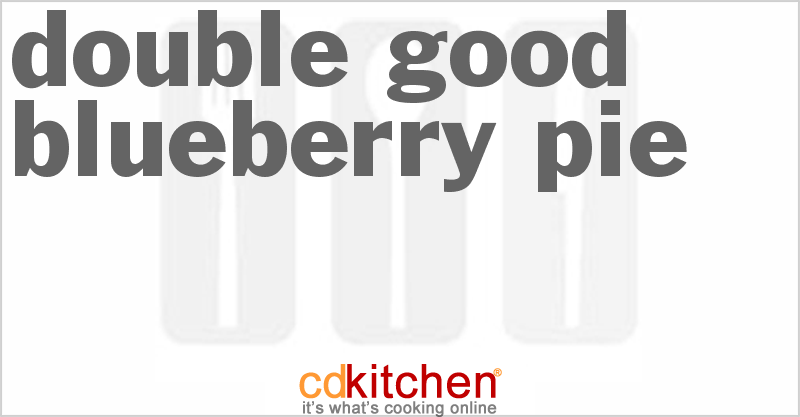 Double Good Blueberry Pie - CDKitchen.com