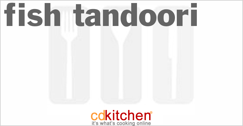 Fish Tandoori - CDKitchen.com