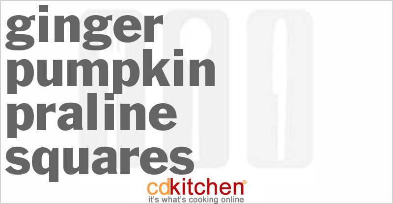 Ginger Pumpkin Praline Squares - CDKitchen.com