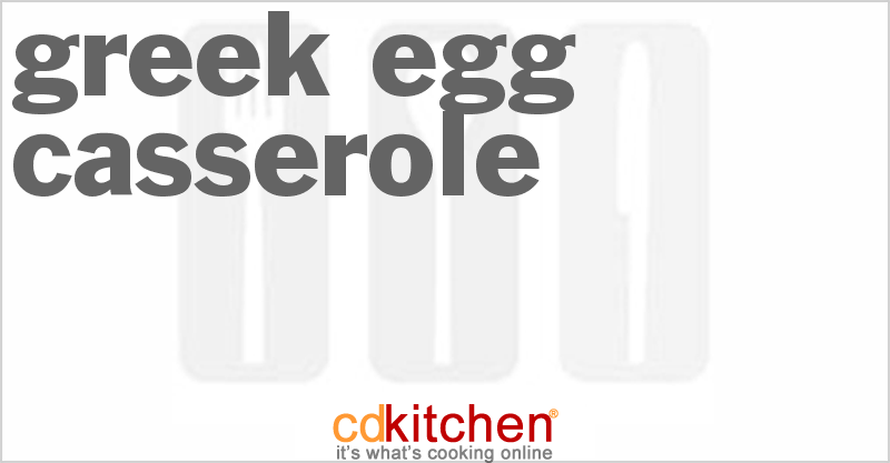 Greek Egg Casserole - CDKitchen.com