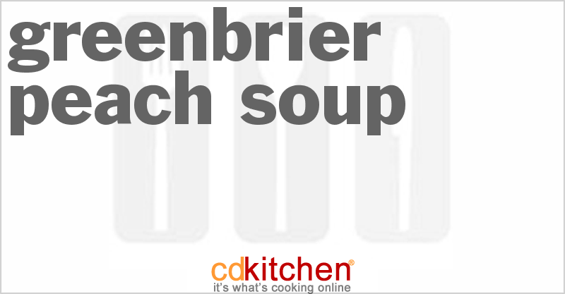 Greenbrier Peach Soup - CDKitchen.com