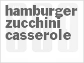 recipe for hamburger zucchini casserole