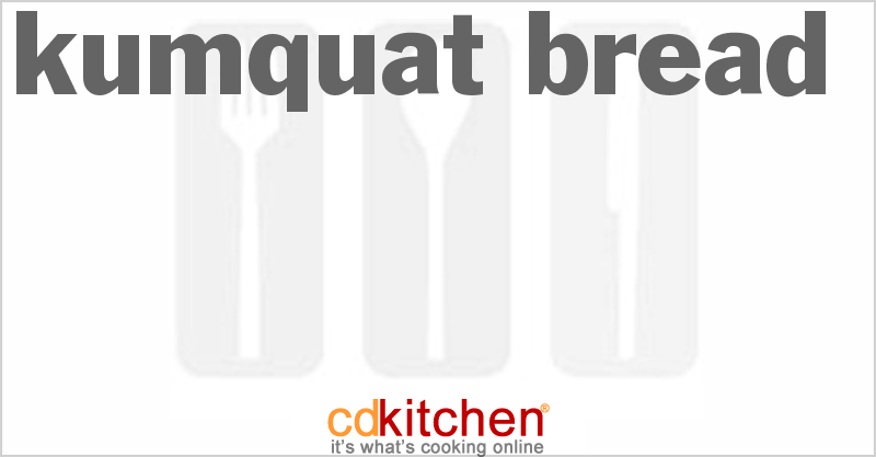 Kumquat Bread - CDKitchen.com