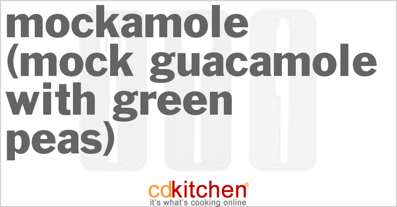 Mockamole (Mock Guacamole With Green Peas) - CDKitchen.com