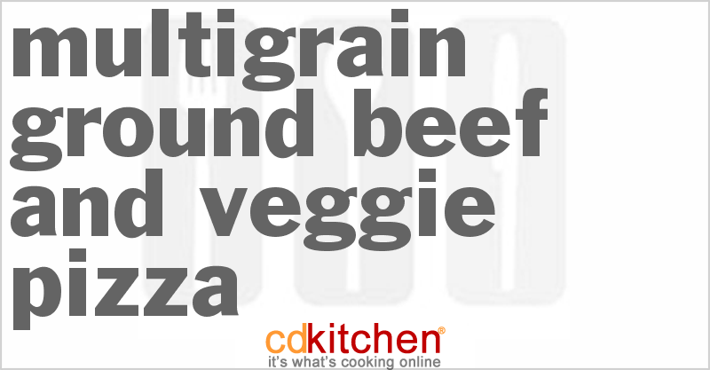 Multigrain Ground Beef And Veggie Pizza - CDKitchen.com