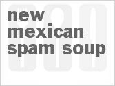 recipe for new mexican spam soup